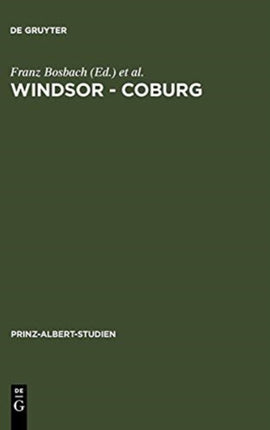 Windsor - Coburg: Geteilter Nachlass - Gemeinsames Erbe. Eine Dynastie und ihre Sammlungen