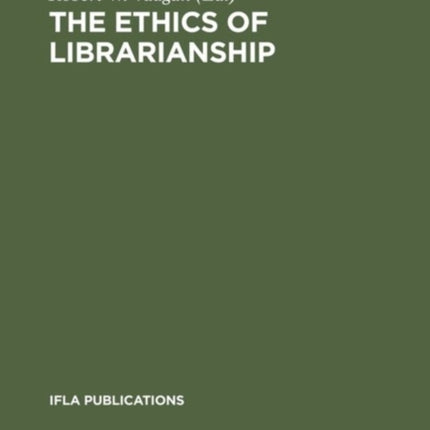The Ethics of Librarianship: An International Survey