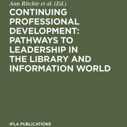 Continuing Professional Development: Pathways to Leadership in the Library and Information World