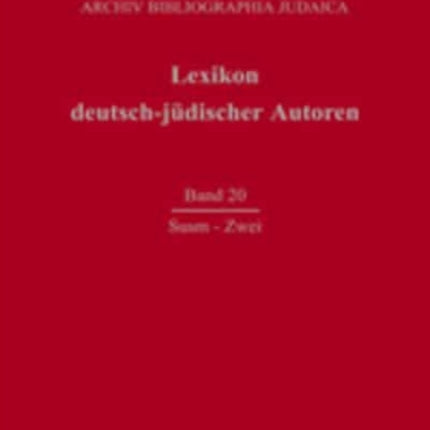 Lexikon deutsch-jüdischer Autoren, Band 20, Susm - Zwei
