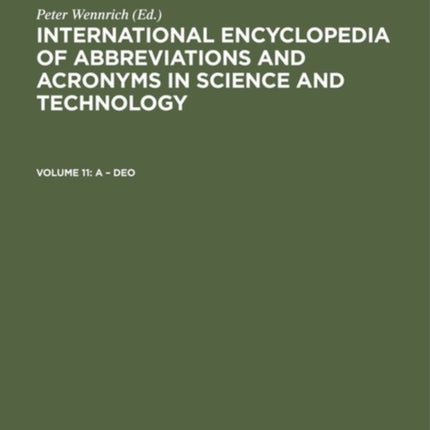International Encyclopedia of Abbreviations and Acronyms in Science and Technology Volume 11 A  Deo International Encyclopedia of Abbreviations  Acronyms in Science  Technology 2 Vol