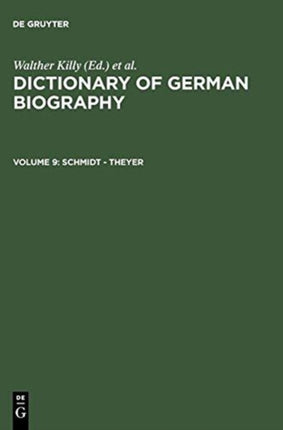 Schmidt  Theyer 09 Dictionary of German biography