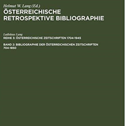 Bibliographie Der Österreichischen Zeitschriften 1704-1850: M-Z