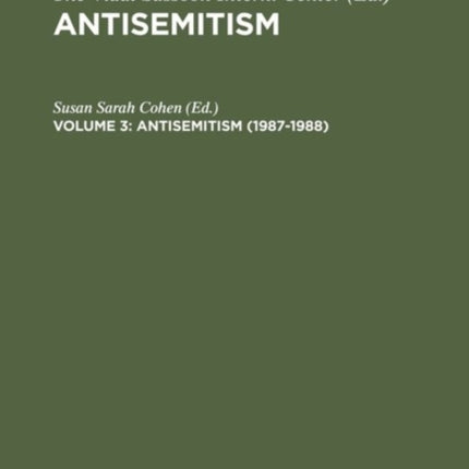 Antisemitism Volume 3 Antisemitism 19871988