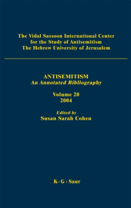 Antisemitism 2004 v 20 An Annotated Bibliography v 20