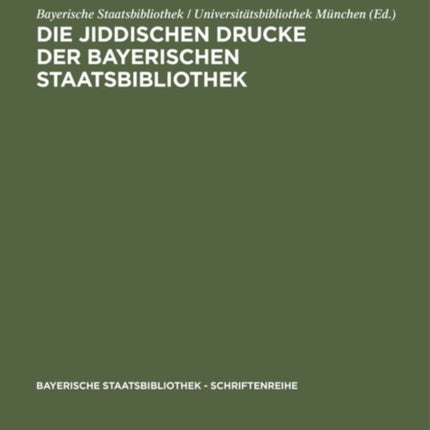 Die jiddischen Drucke der Bayerischen Staatsbibliothek