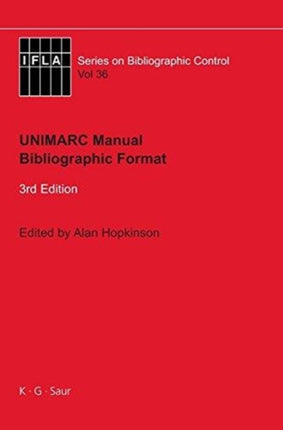 UNIMARC Manual: Bibliographic Format