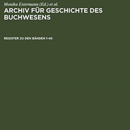 Register Zum Archiv Für Geschichte Des Buchwesens
