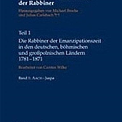 Die Rabbiner Der Emanzipationszeit in Den Deutschen, Böhmischen Und Großpolnischen Ländern 1781-1871