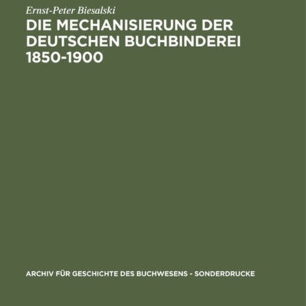 Die Mechanisierung der deutschen Buchbinderei 1850-1900