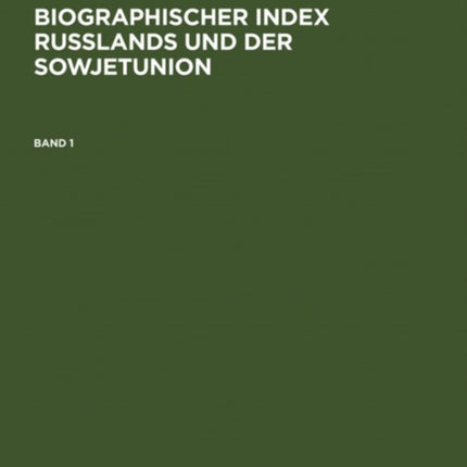 Biographischer Index Rußlands Und Der Sowjetunion