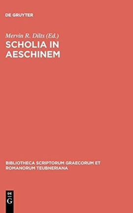 Scholia in Aeschinem Bibliotheca Scriptorum