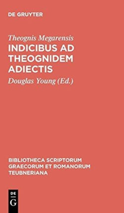 Indicibus Ad Theognidem Adiectis 1036 Bibliotheca Scriptorum Graecorum Et Romanorum Teubneriana