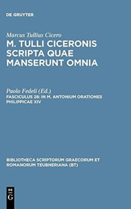In M Antonium orationes Philippicae XIV Bibliotheca Scriptorum Graecorum Et Romanorum Teubneriana