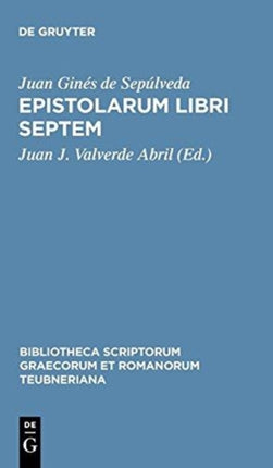 Genesius Sepulveda Cordubensis, Epistolarum Libri