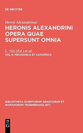 Mechanica et catoprica 2 Bibliotheca Scriptorum Graecorum Et Romanorum Teubneriana