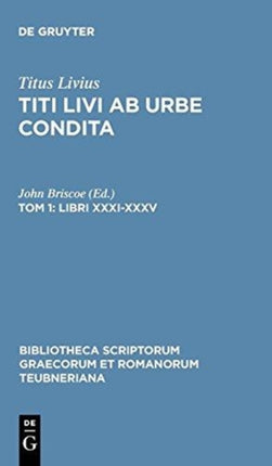 Libri XXXIXXXV Bibliotheca Scriptorum Graecorum Et Romanorum Teubneriana
