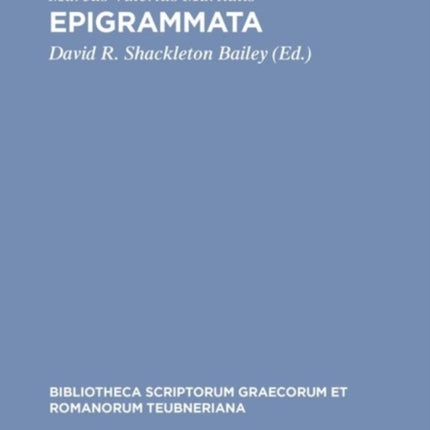 Epigrammata Bibliotheca Scriptorum Graecorum Et Romanorum Teubneriana