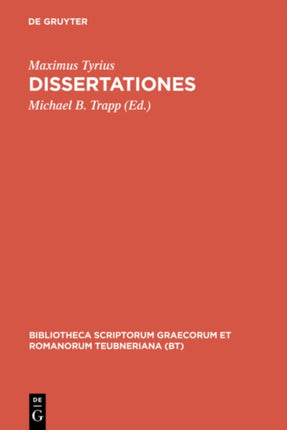 Dissertationes Bibliotheca Scriptorum Graecorum Et Romanorum Teubneriana