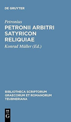 Petronii Arbitri Satyricon reliquiae Bibliotheca