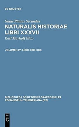 Libri XXIIIXXX Bibliotheca Scriptorum Graecorum Et Romanorum Teubneriana