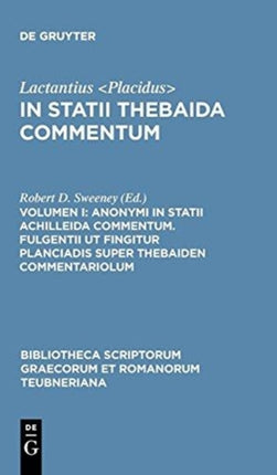 Anonymi in Statii Achilleida Commentum Fulgentii