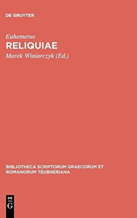 Reliquiae 1957 Bibliotheca Scriptorum Graecorum Et Romanorum Teubneriana