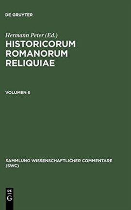 Historicorum Romanorum Reliquiae Volumen II Sammlung Wissenschaftlicher Commentare Swc