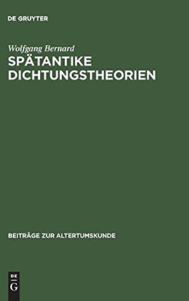 Spätantike Dichtungstheorien: Untersuchungen Zu Proklos, Herakleitos Und Plutarch