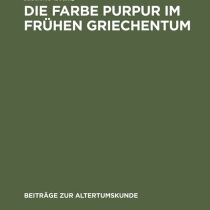 Die Farbe Purpur im frühen Griechentum