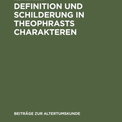 Definition und Schilderung in Theophrasts Charakteren