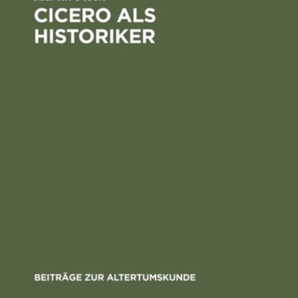 Cicero als Historiker