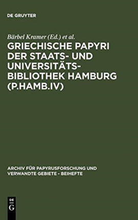 Griechische Papyri Der Staats- Und Universitätsbibliothek Hamburg (P.Hamb.IV)