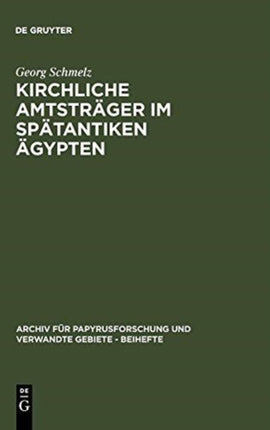 Kirchliche Amtsträger im spätantiken Ägypten
