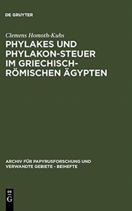 Phylakes und Phylakon-Steuer im griechisch-römischen Ägypten