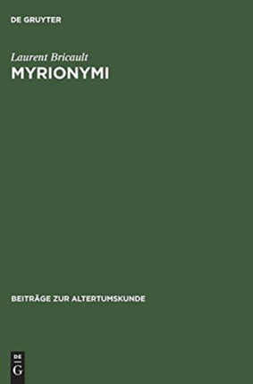 Myrionymi: Les Épiclèses Grecques Et Latines d'Isis, de Sarapis Et d'Anubis