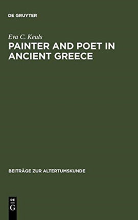 Painter and Poet in Ancient Greece: Iconography and the Literary Arts