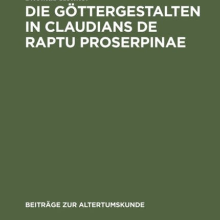 Die Göttergestalten in Claudians De raptu Proserpinae