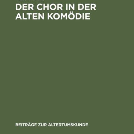 Der Chor in Der Alten Komodie CB