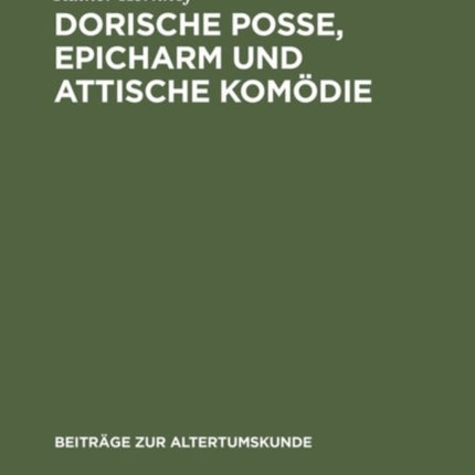 Dorische Posse, Epicharm Und Attische Komödie