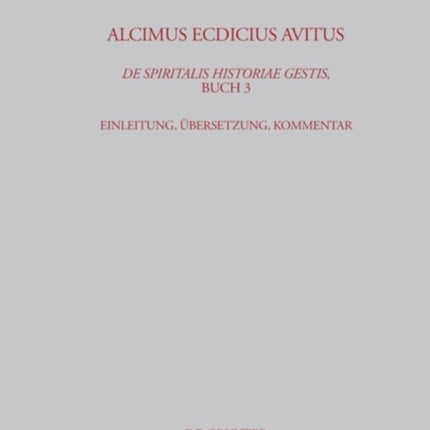Alcimus Ecdicius Avitus, De spiritalis historiae gestis, Buch 3
