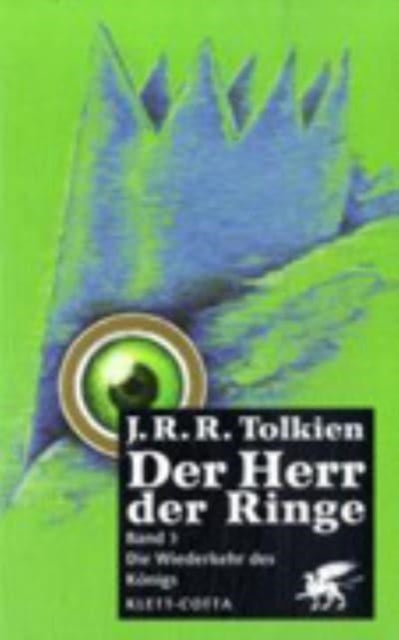 Der Herr der Ringe  Die Rckkehr des Knigs Neuausgabe 2012 Neuberarbeitung der bersetzung von Wolfgang Krege berarbeitet und aktualisiert