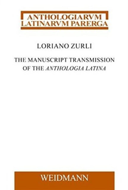 Manuscript Transmission of the Anthologia Latina