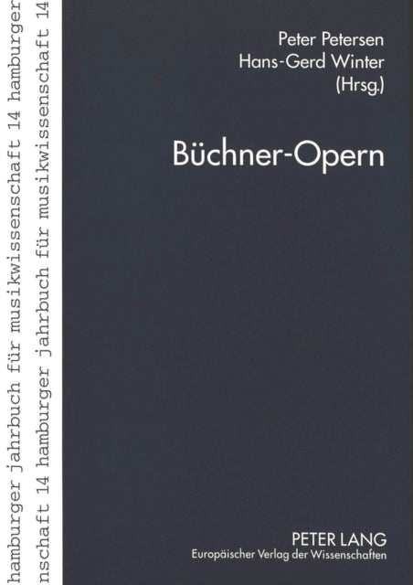 Buechner-Opern: Georg Buechner in Der Musik Des