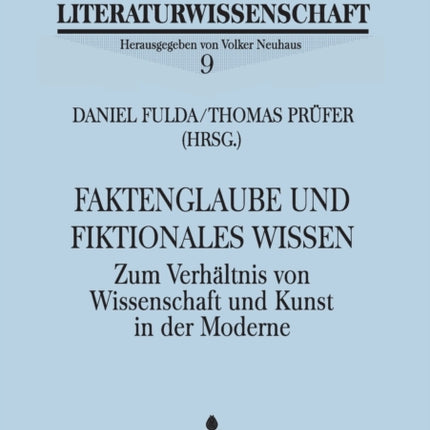 Faktenglaube und fiktionales Wissen: Zum