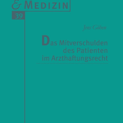 Das Mitverschulden des Patienten im