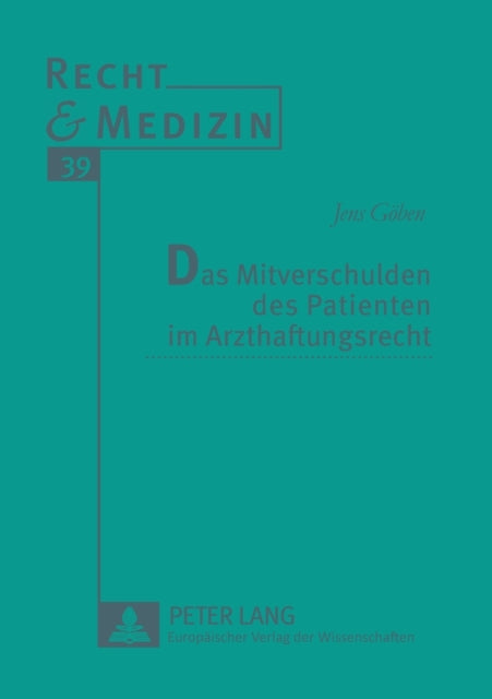 Das Mitverschulden des Patienten im