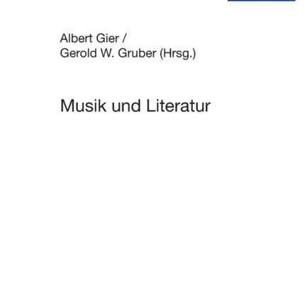 Musik und Literatur: Komparatistische Studien zur