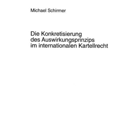 Die Konkretisierung Des Auswirkungsprinzips Im