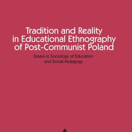 Tradition and Reality in Educational Ethnography